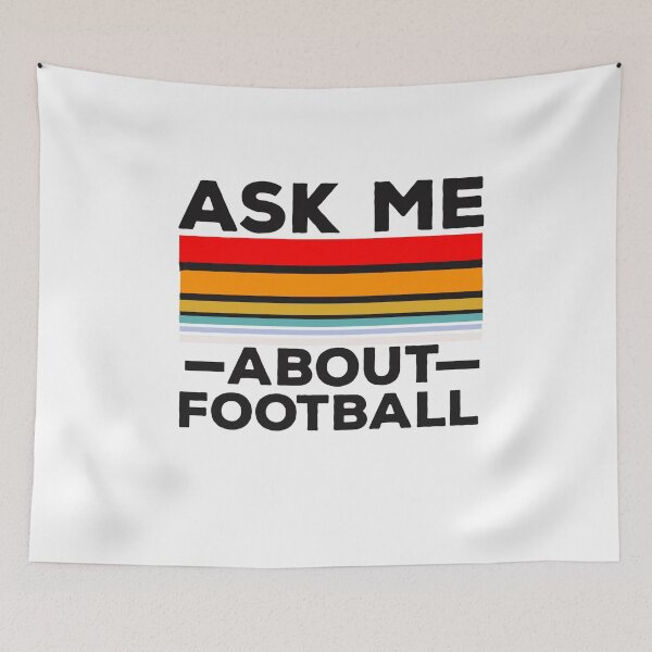 Item preview,  Ask Me About Football  designed and sold by papaipapai198.