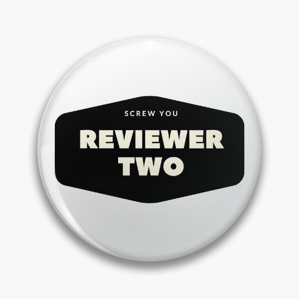 Item preview, Screw You, Reviewer 2 designed and sold by wellsaidsir.