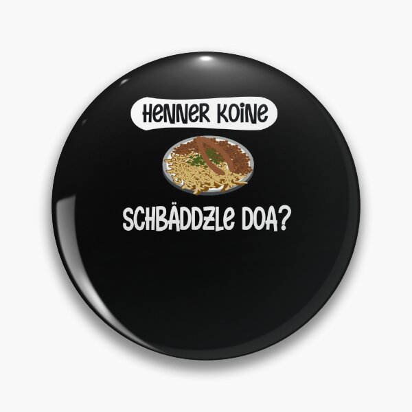 Item preview, Spätzle - Schbäddzle,Swabian Sayings,Swabia designed and sold by Schwaben Designs.
