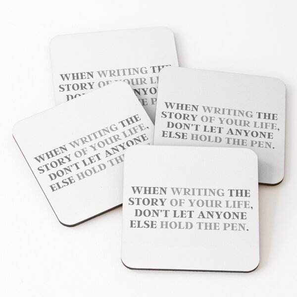 Item preview, When Writing The Story Of Your Life, Don't Let Anyone Else Hold The Pen. | Quote, Advice designed and sold by QShore.
