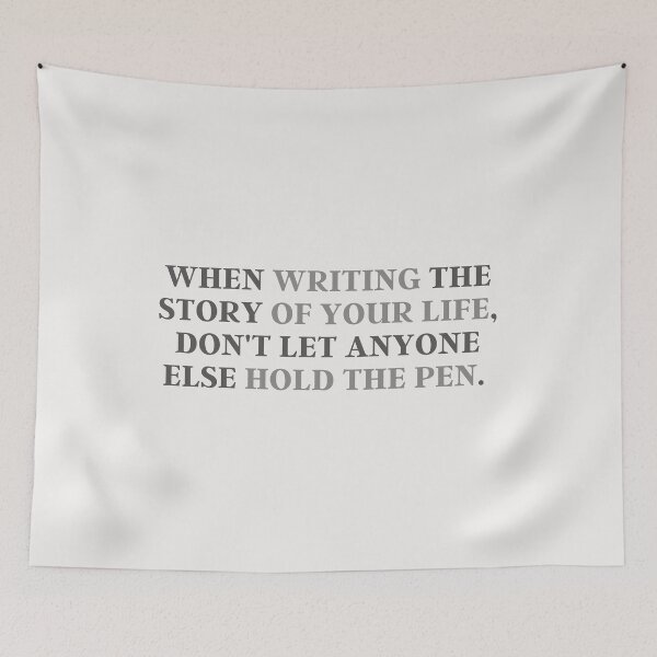 Item preview, When Writing The Story Of Your Life, Don't Let Anyone Else Hold The Pen. | Quote, Advice designed and sold by QShore.