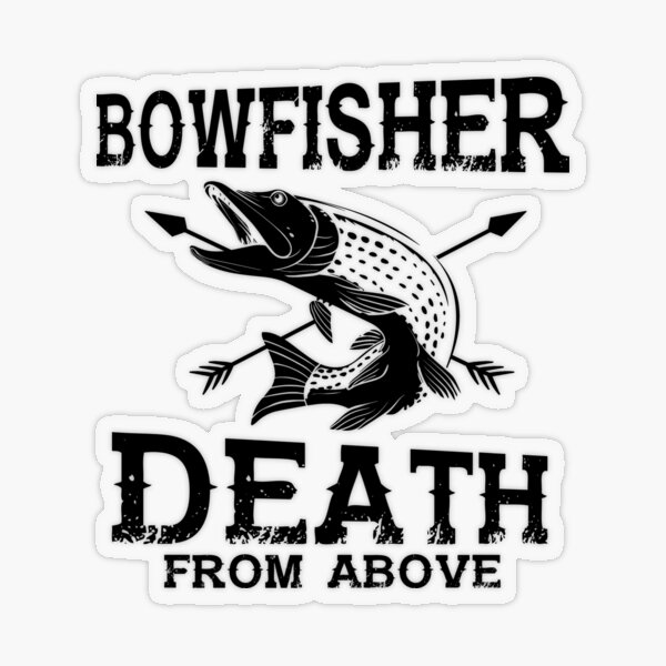 Bowfishing Design For Bow Fishing Enthusiasts Sticker for Sale by