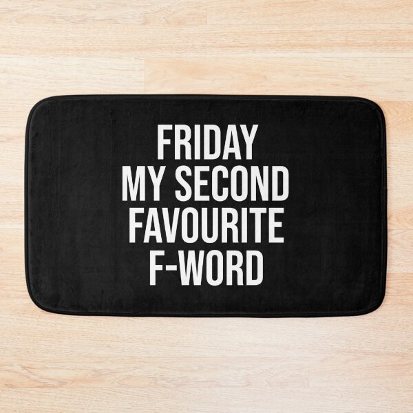 Item preview, Friday funny quote designed and sold by Ashtreemeadow.