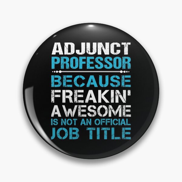 Item preview, Adjunct Professor T Shirt - Freaking Awesome Gift Item Tee designed and sold by ueenanerne.