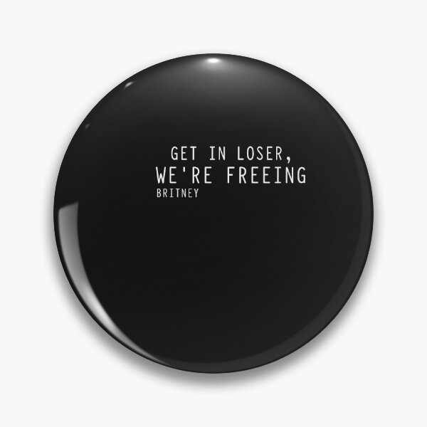 Item preview, Womens Get In Loser, We’re Freeing Britney  designed and sold by PatternFariss.