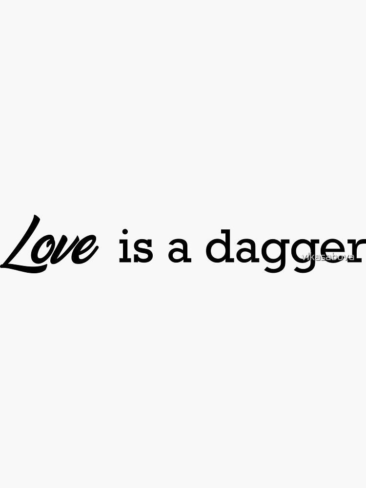 Love is a dagger text Loki series