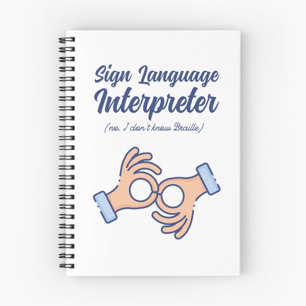 Item preview, Sign Language Interpreter (no, I don’t know Braille) Funny T-Shirt designed and sold by Hunter-Designs.