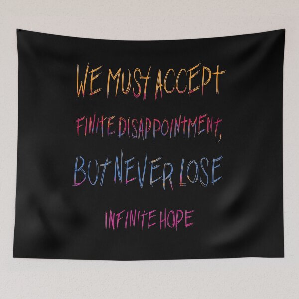 Item preview, We must accept finite disappointment designed and sold by RafaelLima7.