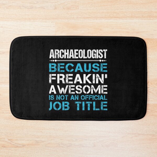 Item preview, Archaeologist T Shirt - Freaking Awesome Gift Item Tee designed and sold by omodong176.