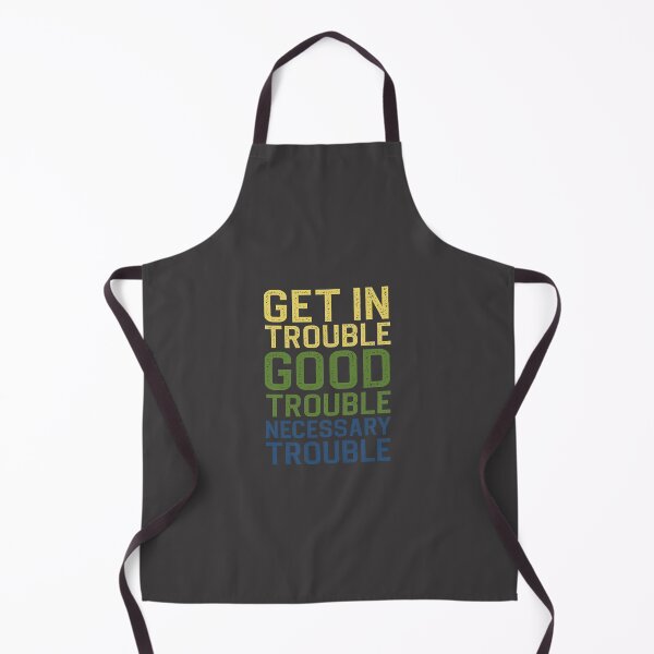 Item preview, Get in trouble good trouble necessary trouble designed and sold by manardesign.