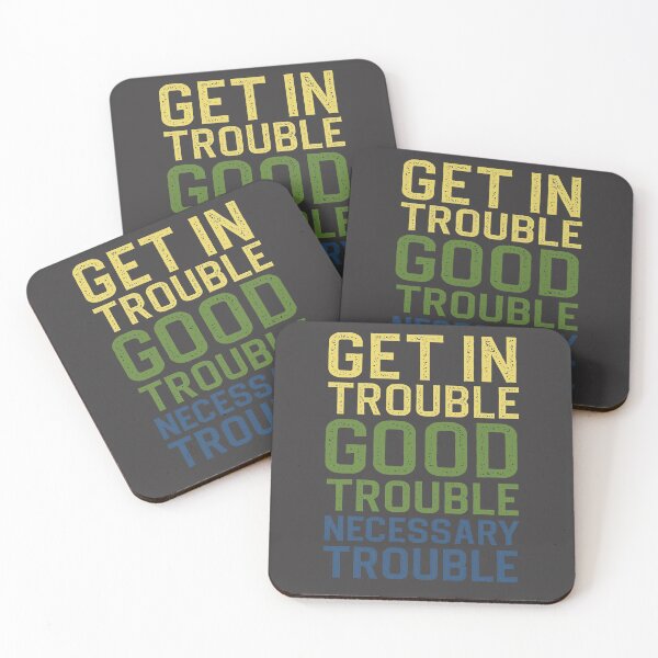 Item preview, Get in trouble good trouble necessary trouble designed and sold by manardesign.