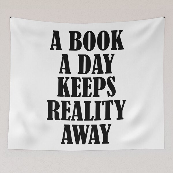 Item preview, A Book A Day Keeps Reality Away designed and sold by DesignHouse07.