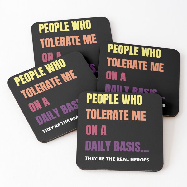 Item preview, people who tolerate me on a daily basis They Are The Real Heroes designed and sold by Izemiro.