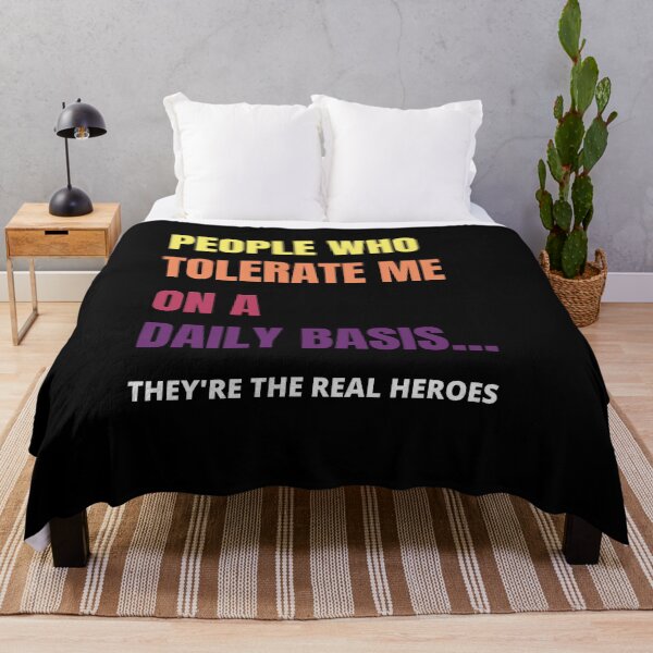Item preview, people who tolerate me on a daily basis They Are The Real Heroes designed and sold by Izemiro.