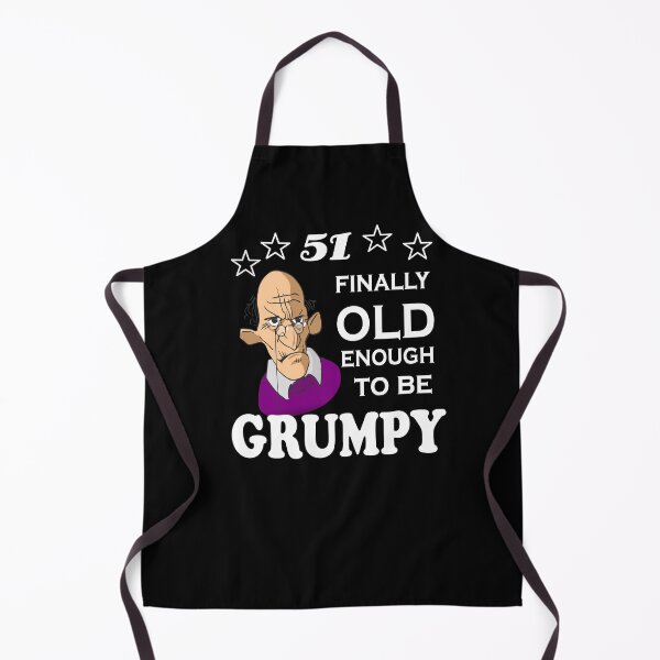 Item preview, 51 finally old enough to be grumpy designed and sold by SirReel.