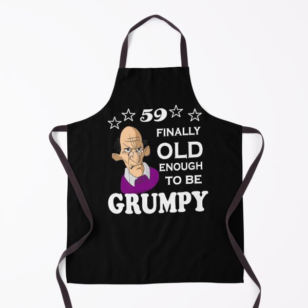 Item preview, 59 finally old enough to be grumpy designed and sold by SirReel.