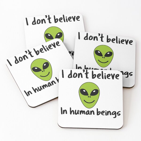 Item preview, I don't believe in human beings-Alien  designed and sold by Yasmine khalifa.