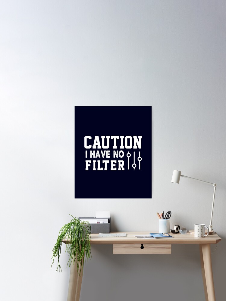 Caution I have no Filter, Die Cut Sticker, Sarcasm, Dark Humor, Bullet – B  Barry Nerdy