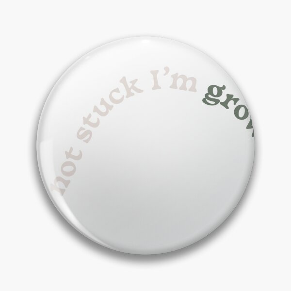Item preview, I'm Not Stuck I'm Growing Sticker designed and sold by kryswimberly.