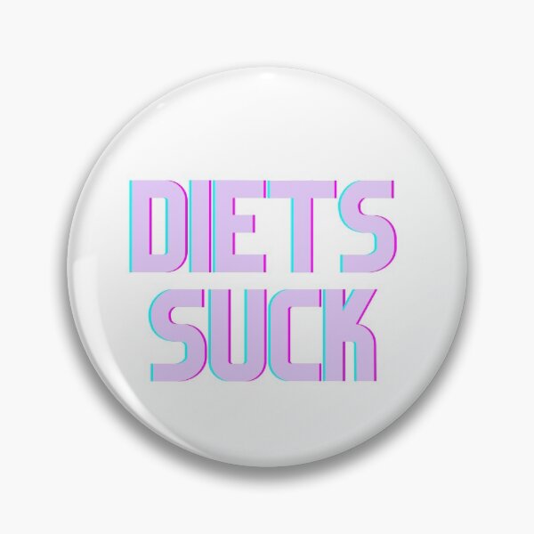 Item preview, Diets Suck designed and sold by MyExEd.