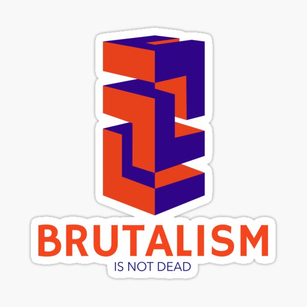 Item preview, Brutalism is not dead designed and sold by rahuarq.