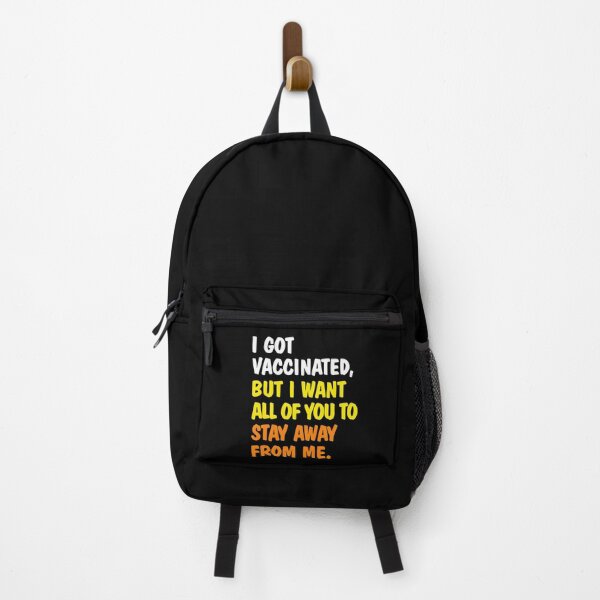 Item preview, I GOT VACCINATED BUT I WANT ALL OF YOU TO STAY AWAY designed and sold by Marie Schmidt.