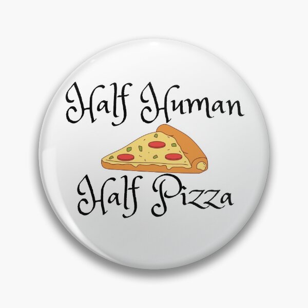 Item preview, Half Human Half Pizza designed and sold by ChewingArts.