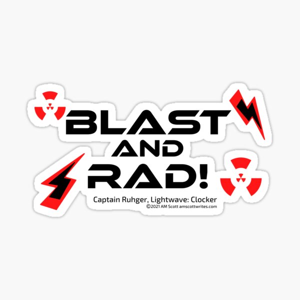 Blast And Rad! Sticker