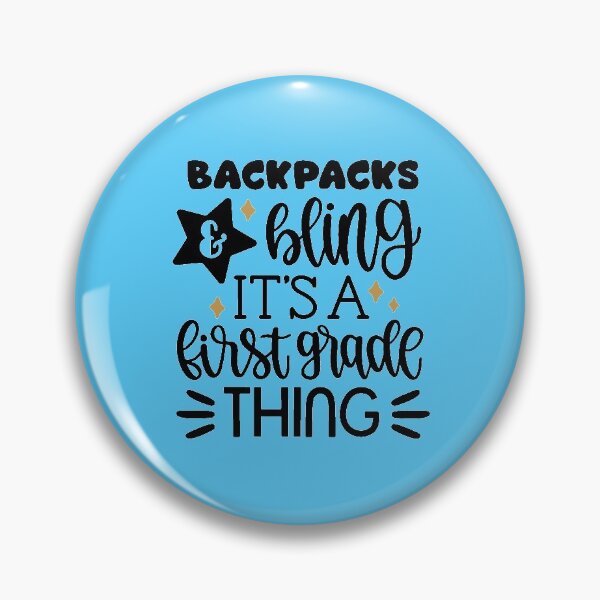 Item preview, Back to school backpacks bling it's a first grade thing designed and sold by LootBoxApparel.