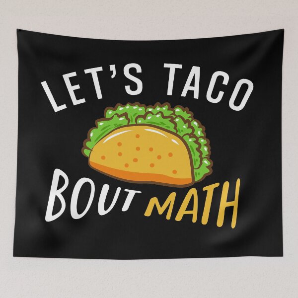 Item preview, Let's Taco Bout Math designed and sold by Tifazak.