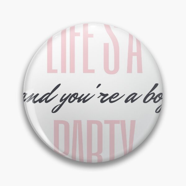 Item preview, Life's a party and you're a boy  designed and sold by jaclinheidel.
