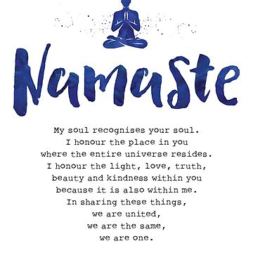 Namaste – and the meaning of, Yoga Quote, Black Print Art Print for Sale  by KimiBloom