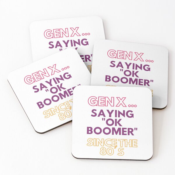 Item preview, Gen X ... OK Boomer designed and sold by Kristin Fitzsimmons.