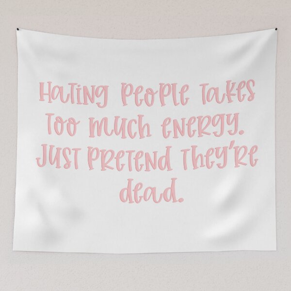 Item preview, Funny “Hating People Takes Too Much Energy…” quote designed and sold by Janie-O.