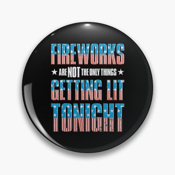 Aperçu de l'œuvre Les feux d'artifice ne sont pas les seules choses à être allumées ce soir créée et vendue par BargerStore.