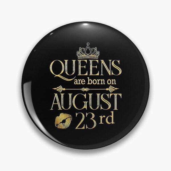 Item preview, Funny Queens Are Born On August 23rd Birthday Women Girl Kid designed and sold by BargerStore.