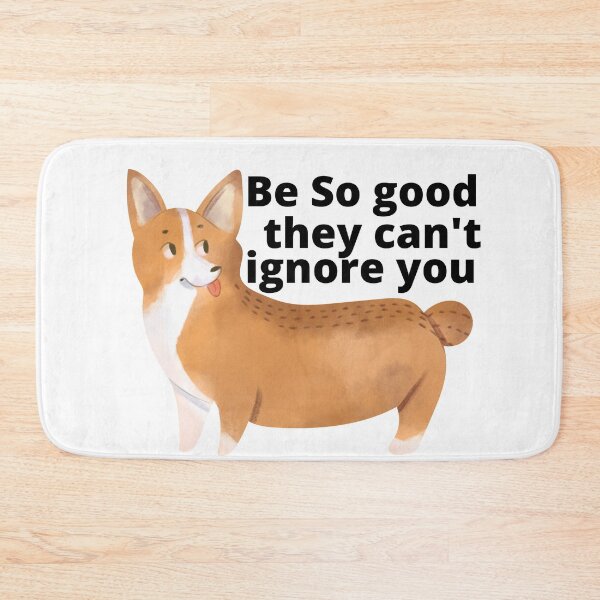 Item preview, BE SO GOOD THEY CAN'T IGNORE YOU designed and sold by wildwhimsical.