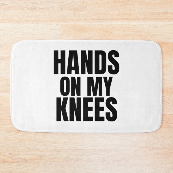 Item preview, Hands on my knees designed and sold by Xpressnme.