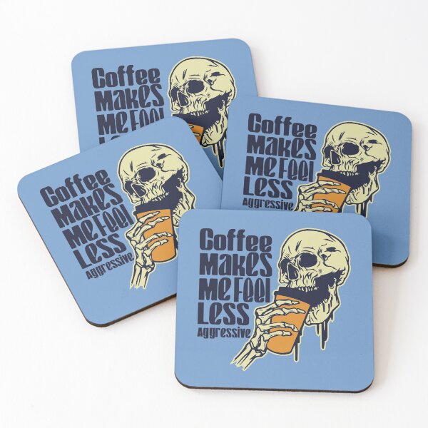 Item preview, Coffee Makes Me Feel Less Aggressive designed and sold by Udens.