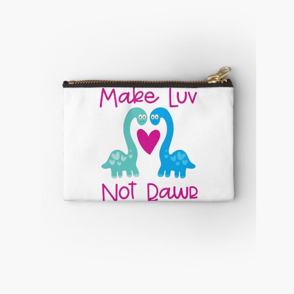 Item preview, Make Luv Not Rawr designed and sold by Lori P.