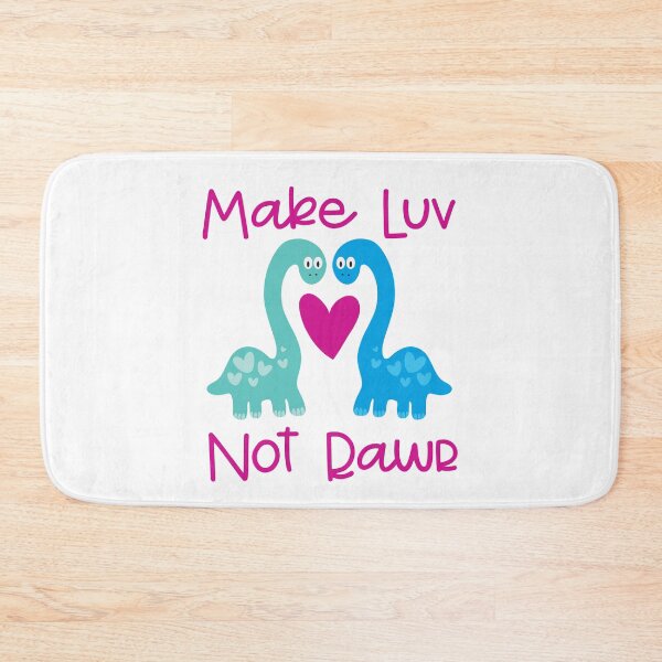 Item preview, Make Luv Not Rawr designed and sold by Lori P.