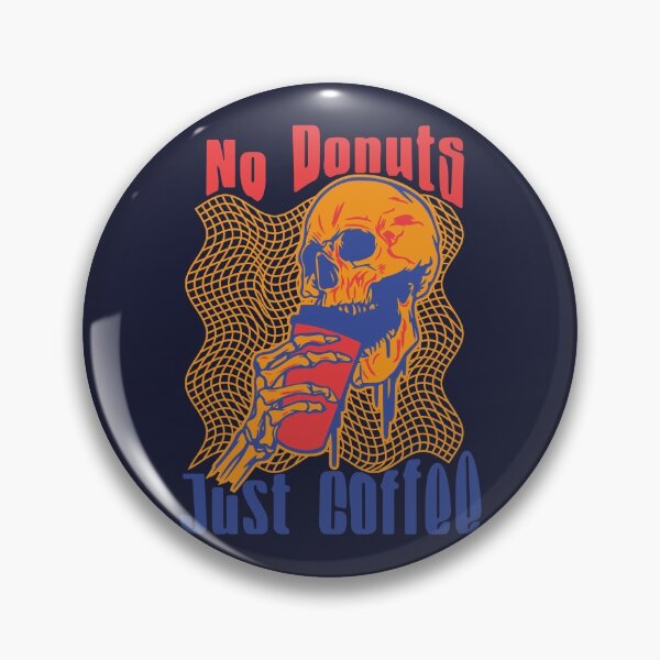 Item preview, No Donuts Just Coffee designed and sold by Udens.