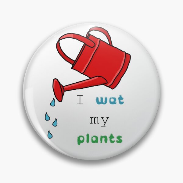 Item preview, I Wet My Plants designed and sold by CraftyFixationsBoutique.
