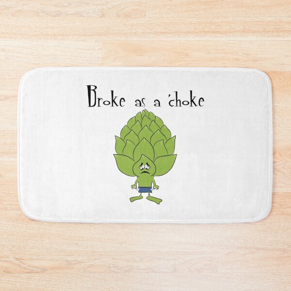 Item preview, Broke as a 'choke designed and sold by KaydiddyArt.