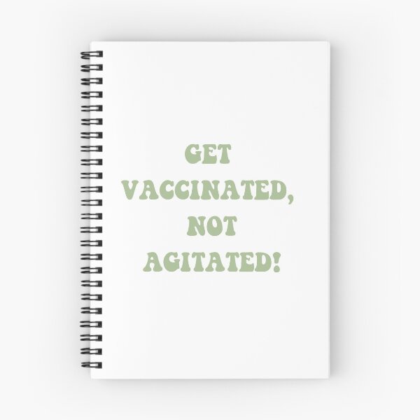 Item preview, Get vaccinated, not agitated! (Green)  designed and sold by annabellely.