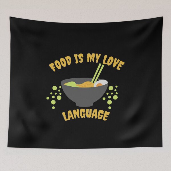 Item preview, Food Is My Love Language  designed and sold by AmineMorchid.