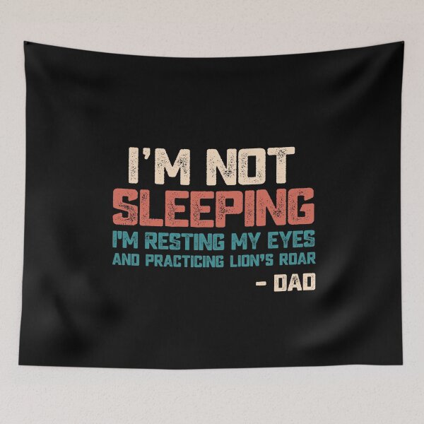 Item preview, I'm not sleeping I'm resting my eyes dad joke vintage text funny quote fathers gift designed and sold by alenaz.