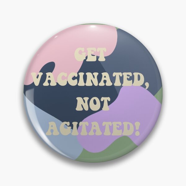 Item preview, Get vaccinated, not agitated! (Green, pattern)  designed and sold by annabellely.