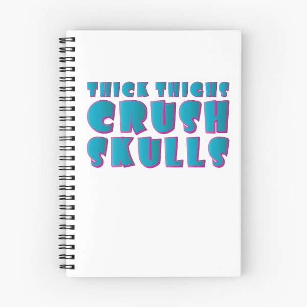 Item preview, Thick Thighs Crush Skulls designed and sold by Lori P.