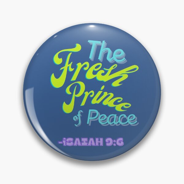 Item preview, Fresh Prince of Peace - Isaiah 6:9h designed and sold by 24SevenDesigns.